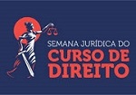 1ª SEMANA JURÍDICA DE DIREITO 1ª SEMANA JURÍDICA DE DIREITO